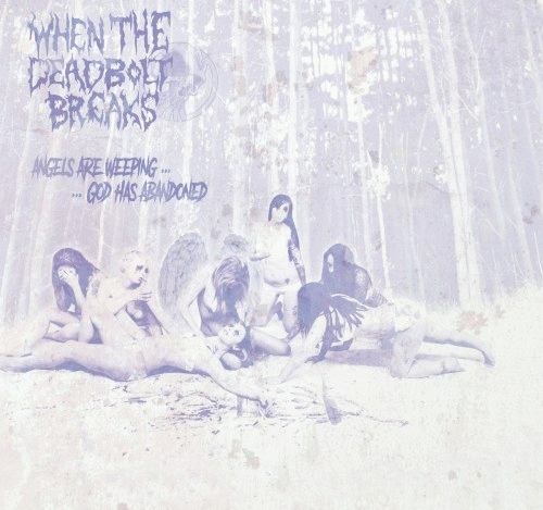 Angels Are Weeping​.​.​.God Has Abandoned​